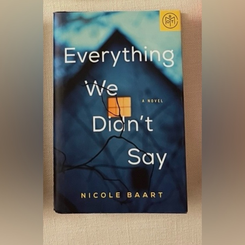 Everything We Didn't Say by Nicole Baart